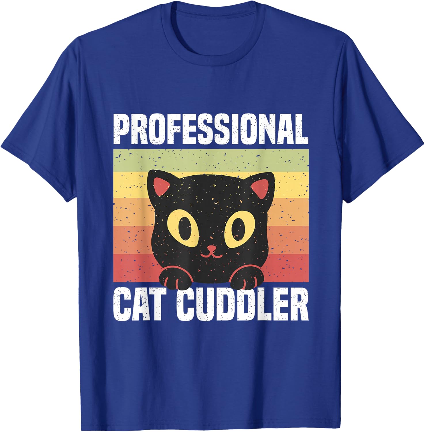 Cats Professional Cat Cuddler Men Women T-Shirt - T-Shirt | Royal