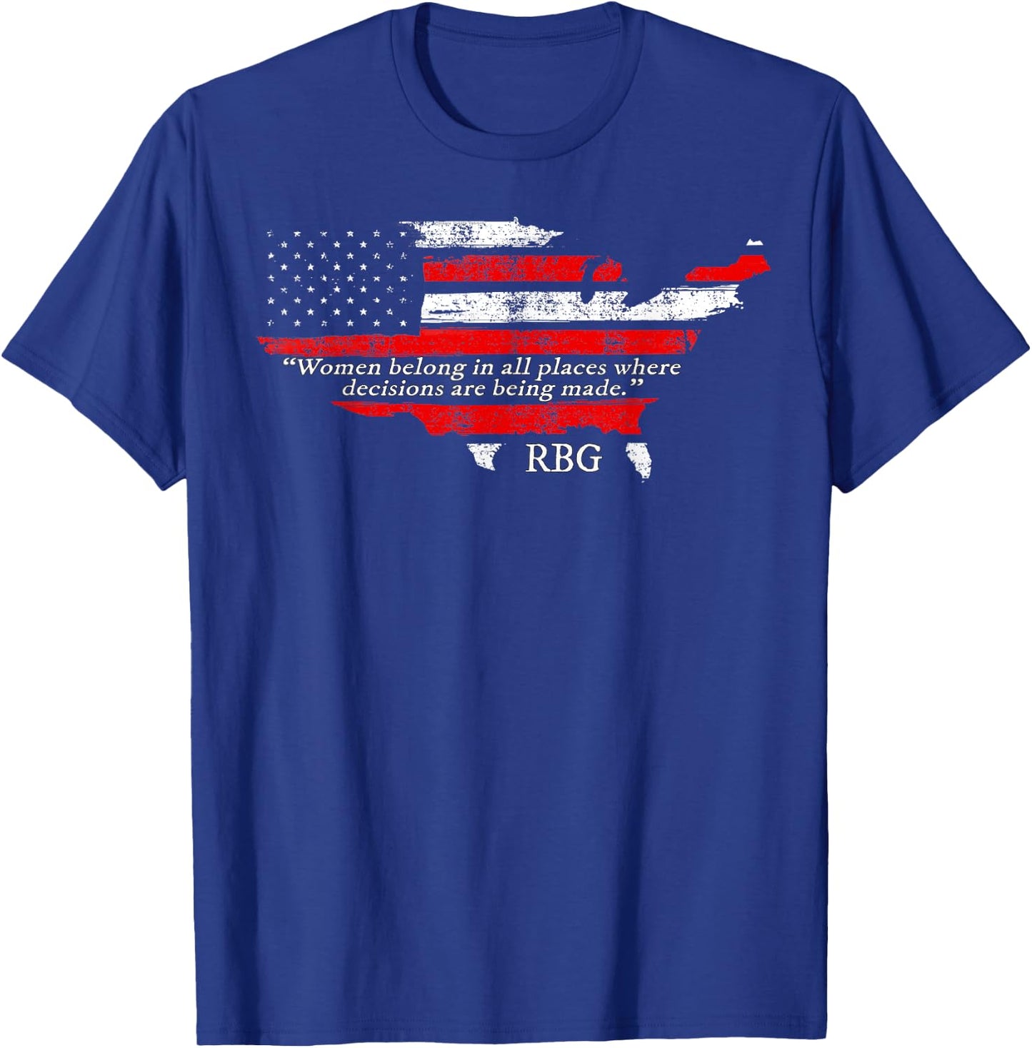 USA Women Belong in All Places Ruth Bader Ginsburg Feminism T-Shirt - T-Shirt | Royal