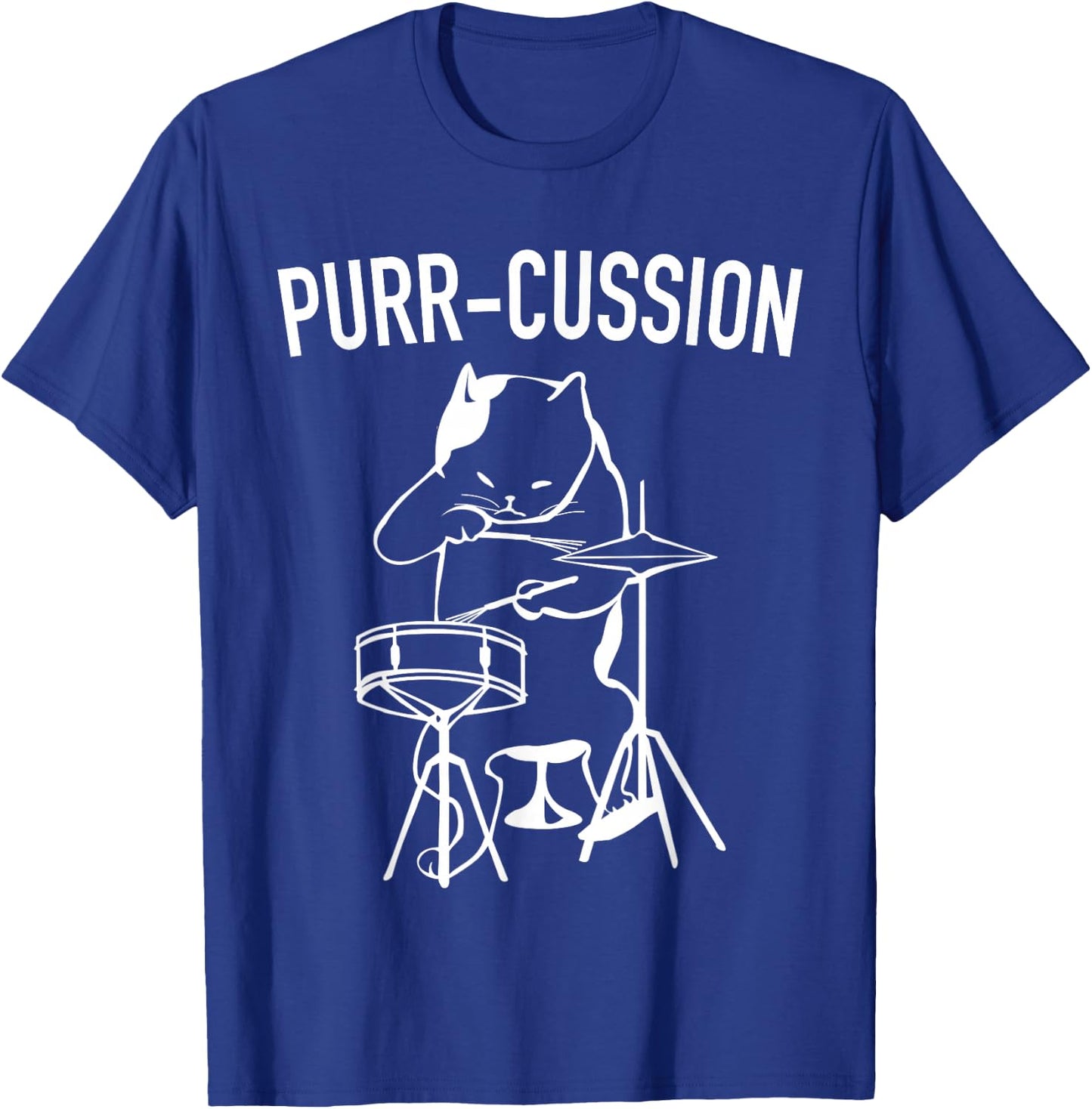 Funny Cat Drummer Shirt Purr-Cussion Druming T-Shirt - T-Shirt | Royal