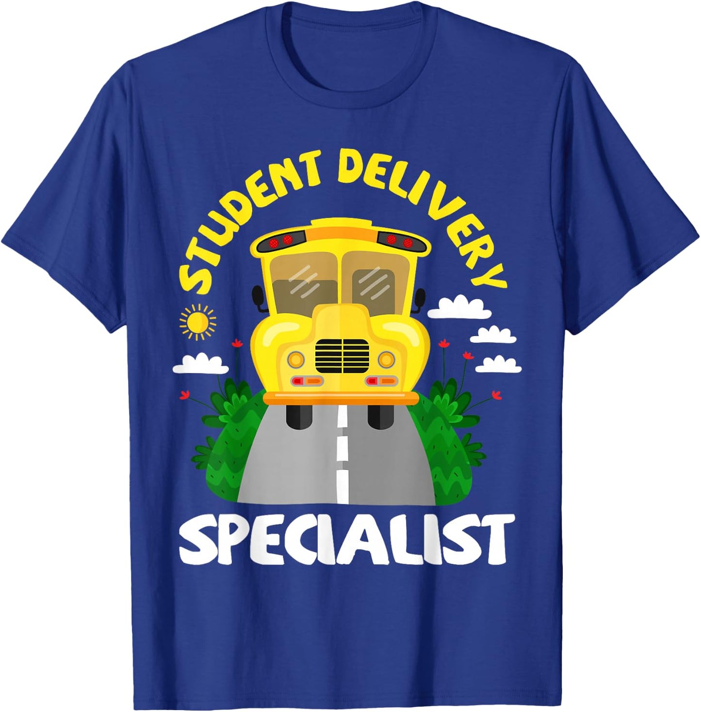 Student Delivery Specialist Bus Driver T-Shirt - T-Shirt | Royal
