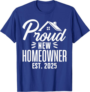 Proud New Homeowner 2025 First Time House Buyer Matching T-Shirt - T-Shirt | Royal