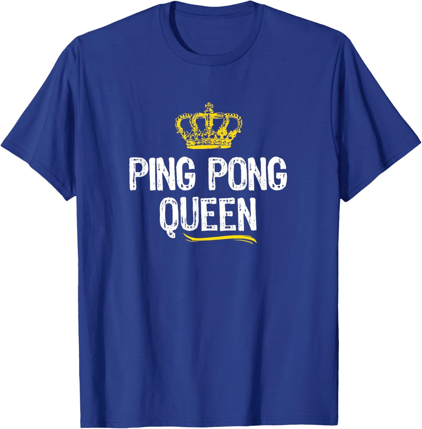 Ping Pong Queen Women Girls Player Table Tennis Funny Gift T-Shirt - T-Shirt | Royal