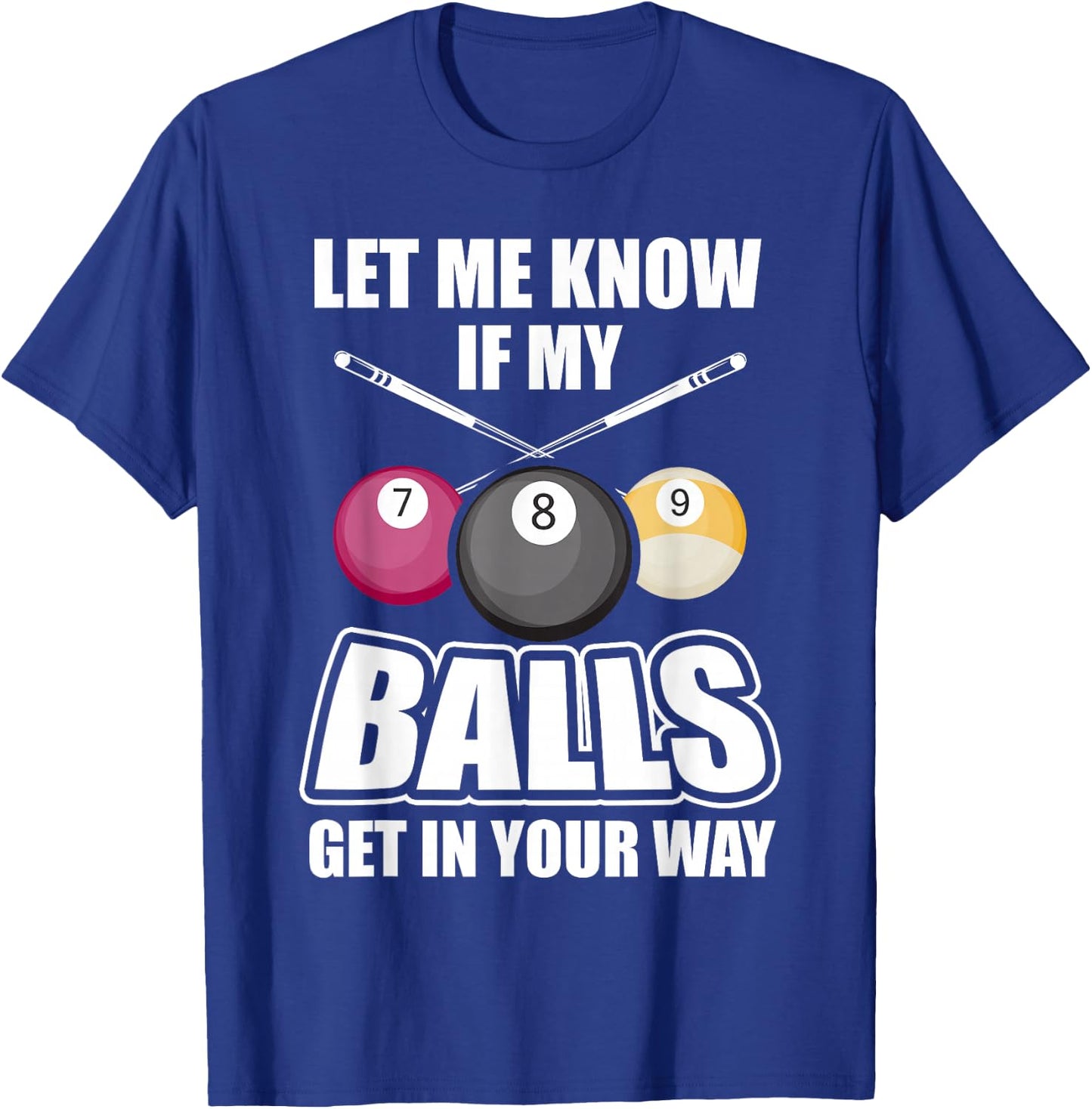 Billiard 8 Ball Play Pool Table Cue Stick Snooker Gift T-Shirt - T-Shirt | Royal