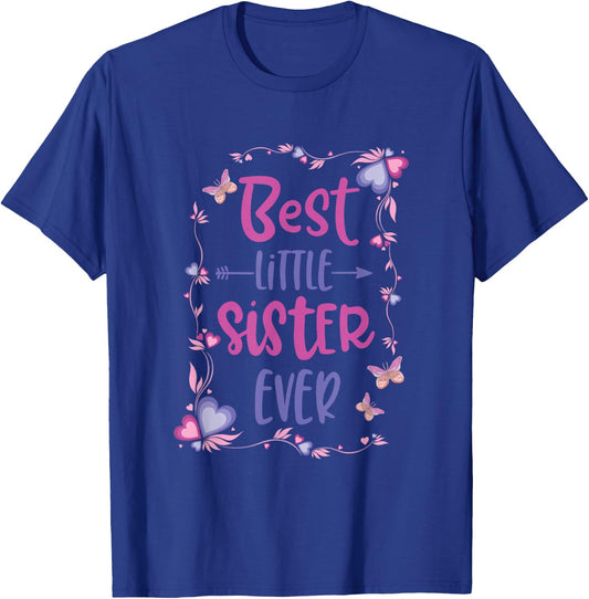 Cute Best Little Sister Ever Girls Women Siblings Friends T-Shirt - T-Shirt | Royal