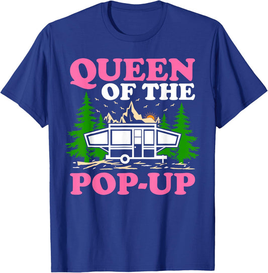 Funny RV Camping Queen Of The Pop UP Camper T-Shirt - T-Shirt | Royal
