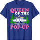 Funny RV Camping Queen Of The Pop UP Camper T-Shirt - T-Shirt | Royal
