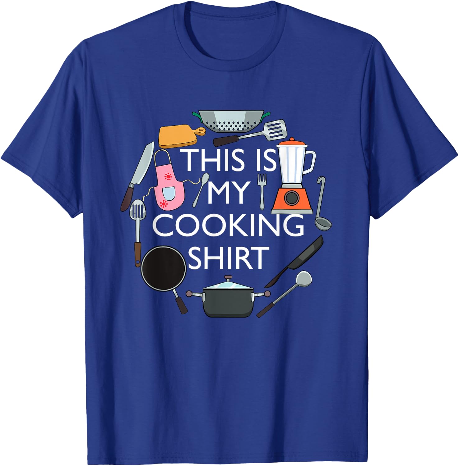 Cooking Funny Baking Hobby Cook Chef T-Shirt - T-Shirt | Royal