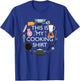 Cooking Funny Baking Hobby Cook Chef T-Shirt - T-Shirt | Royal