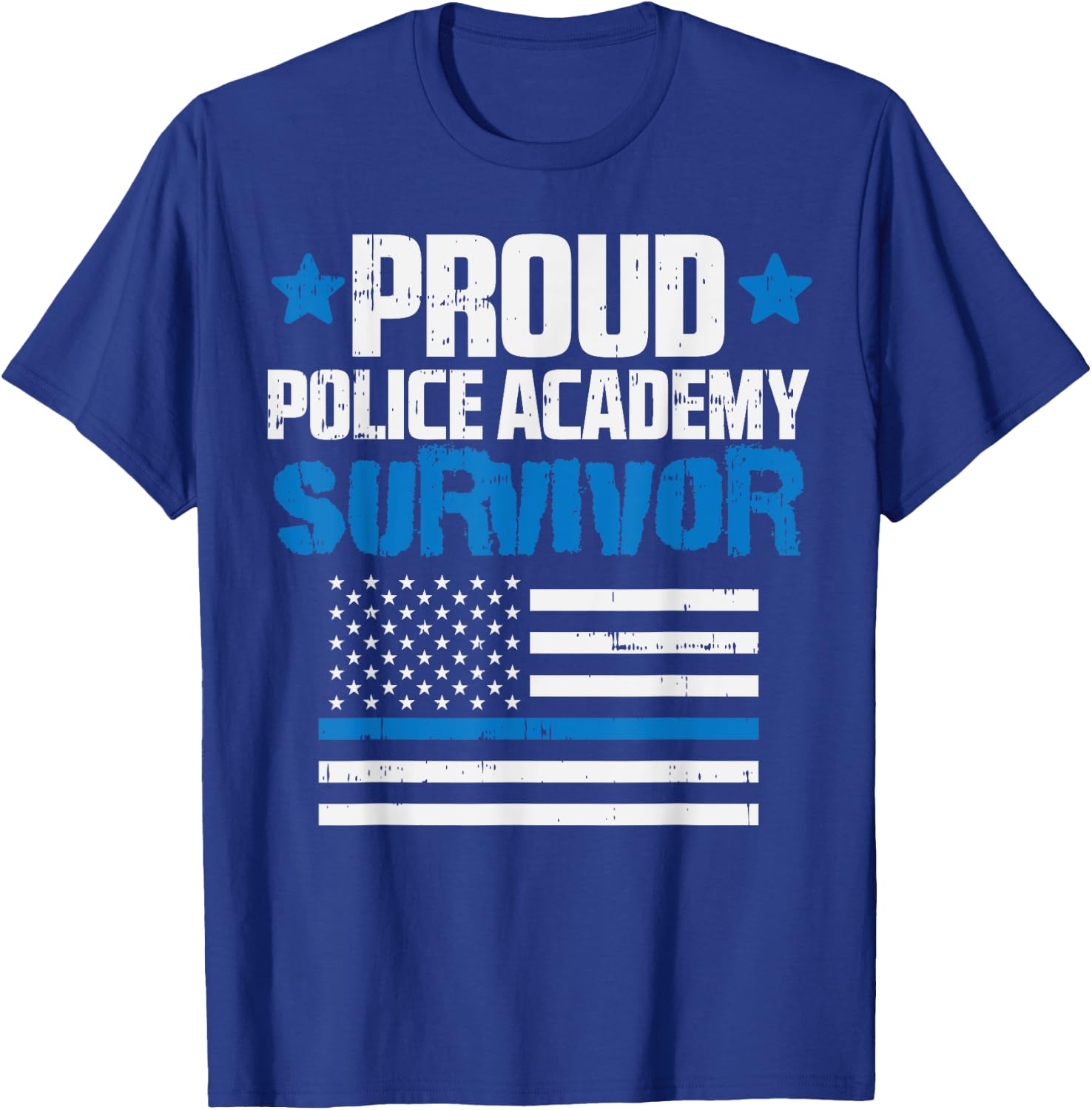 Proud Police Academy Survivor US Flag Thin Blue Line Gift T-Shirt - T-Shirt | Royal