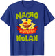 NACHO AVERAGE NOLAN Funny Birthday Personalized Surname T-Shirt - T-Shirt | Royal