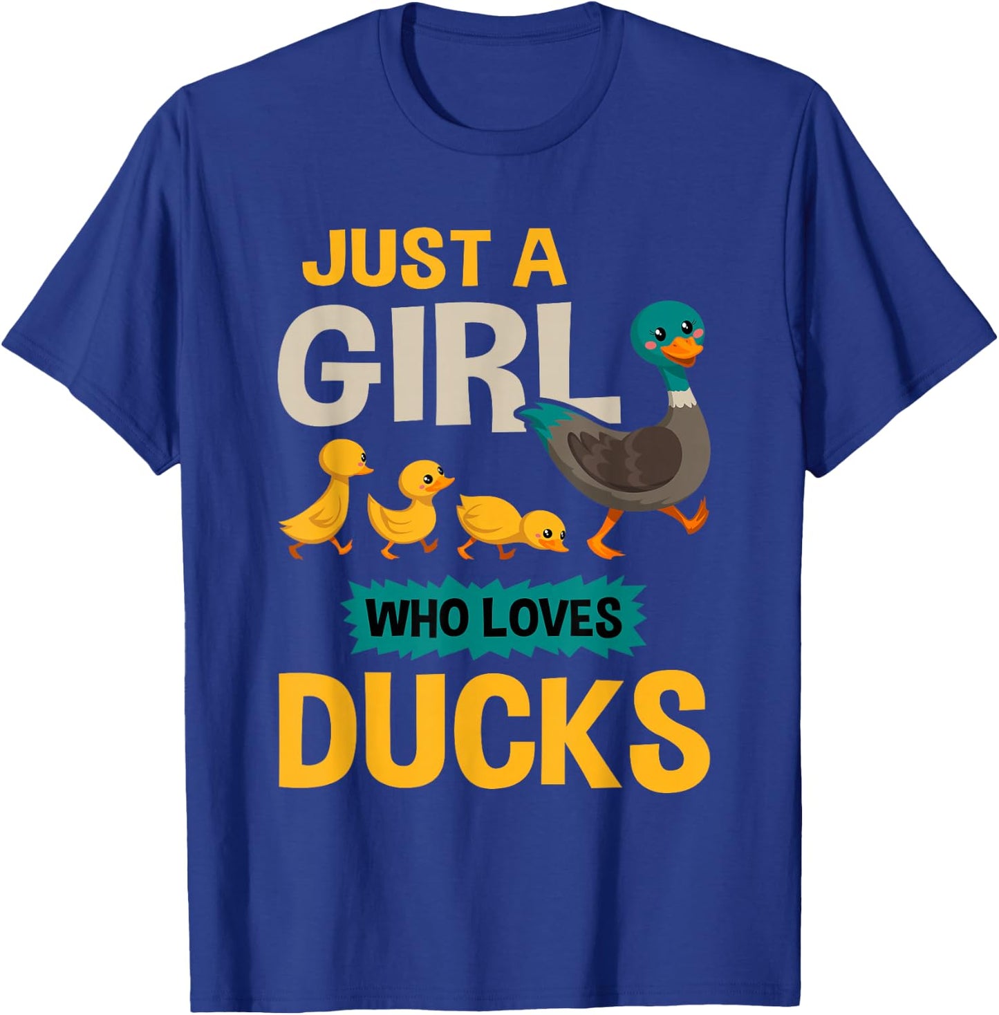 Just A Girl Who Loves Ducks - Funny Duck Lover Gift T-Shirt - T-Shirt | Royal