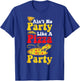 Funny Pizza Quote Humor Apperal Aint No Party Like A Pizza Party - Women-Adults Black Short Sleeve Classic Fit - Small T-Shirt - T-Shirt | Royal