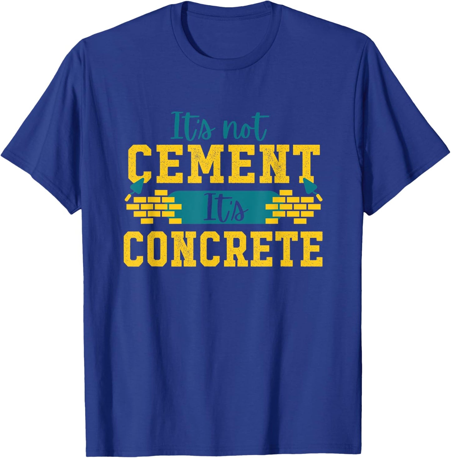 Civil Engineer Cement Concrete - Civil Engineering Gift T-Shirt - T-Shirt | Royal