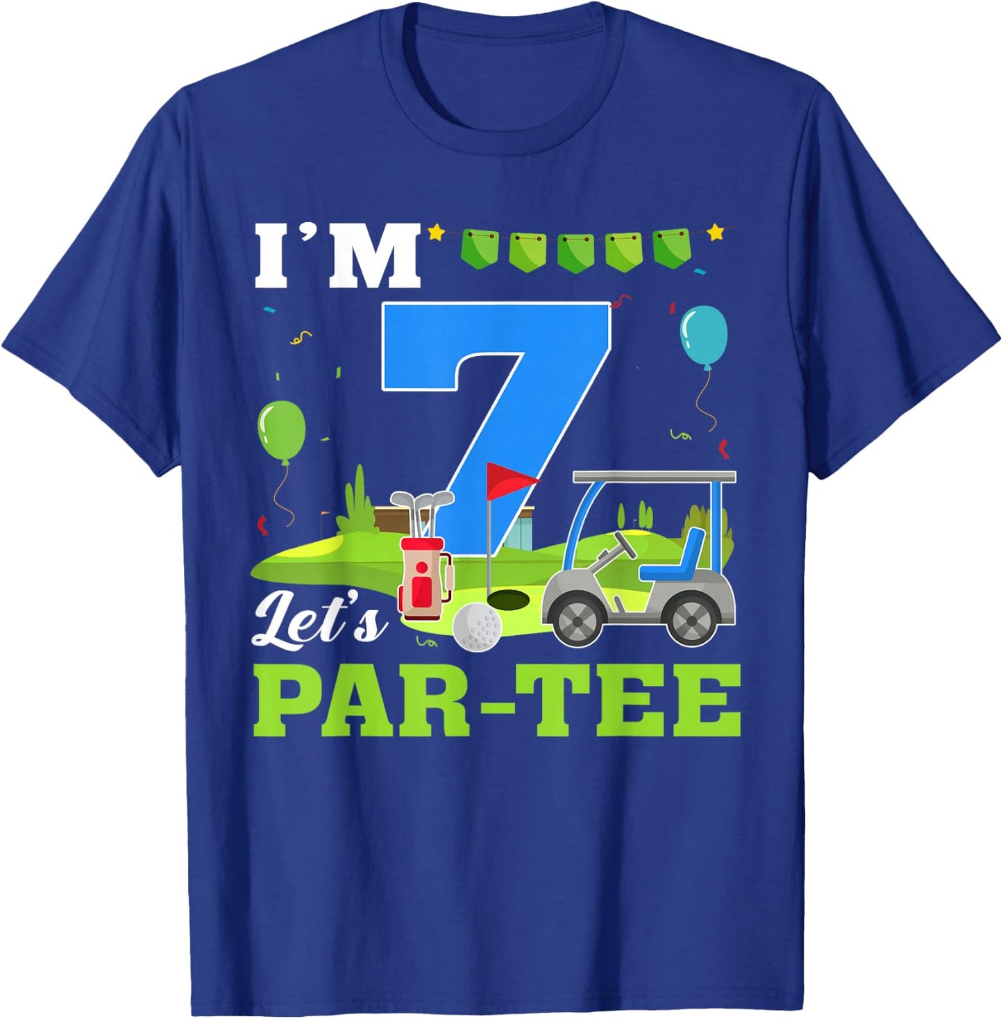 I'm 7 Let's Par- Birthday Golf 7th Party Sport Kids T-Shirt - T-Shirt | Royal