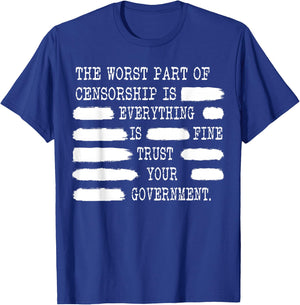 Censorship Conspiracy Theorist Trust your Government T-Shirt - T-Shirt | Royal