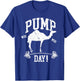 Funny Pump Day Hump Day Camel Weight Lifting Training Gym T-Shirt - T-Shirt | Royal