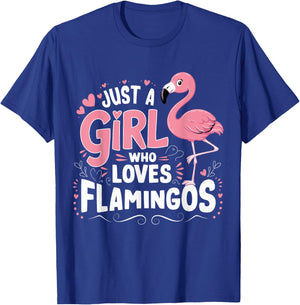 Flamingo Just a Girl who loves Flamingos T-Shirt - T-Shirt | Royal