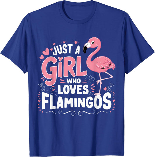 Flamingo Just a Girl who loves Flamingos T-Shirt - T-Shirt | Royal
