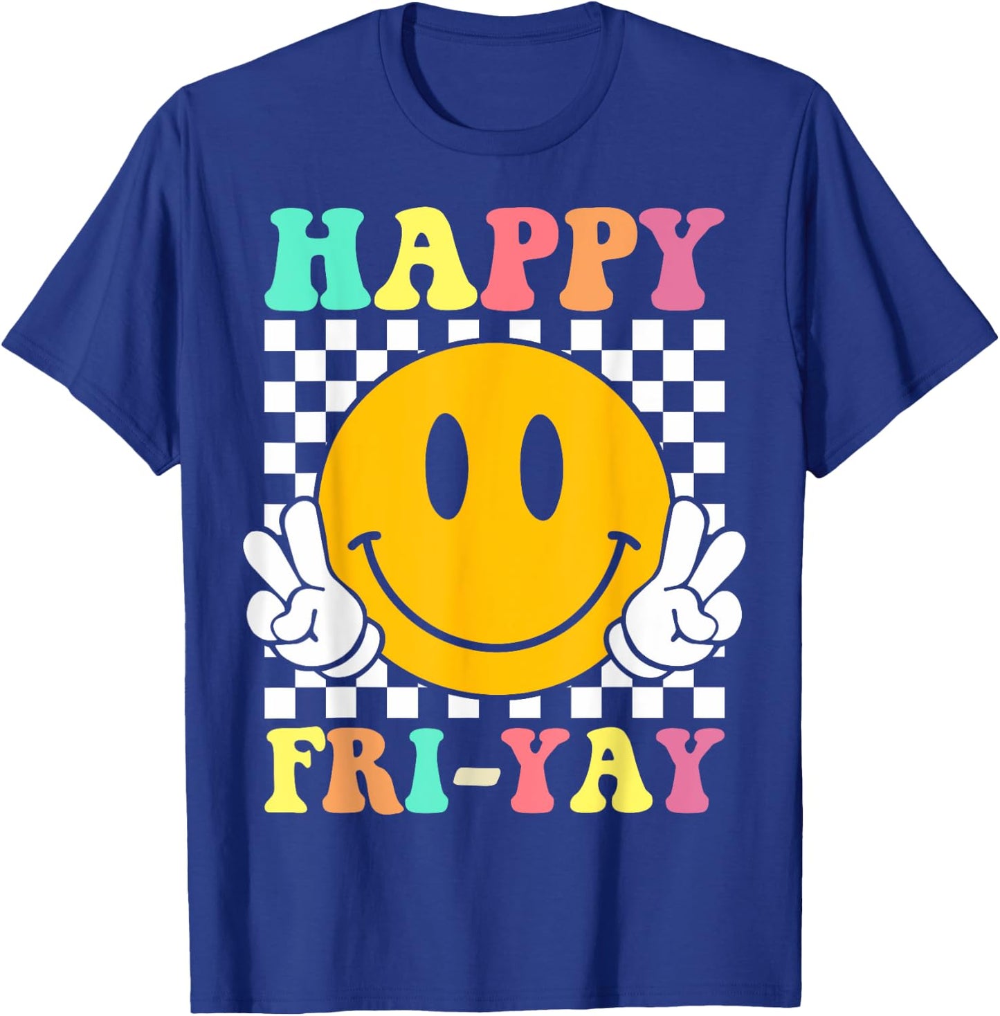 Happy Fri-Yay Funny Teacher Friday Weekend School T-Shirt - T-Shirt | Royal