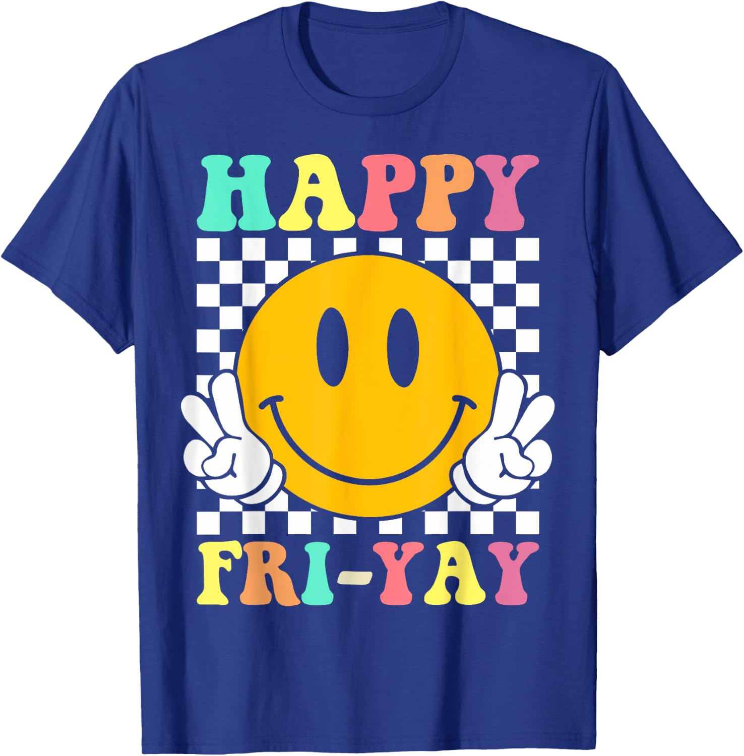 Happy Fri-Yay Funny Teacher Friday Weekend School T-Shirt - T-Shirt | Royal