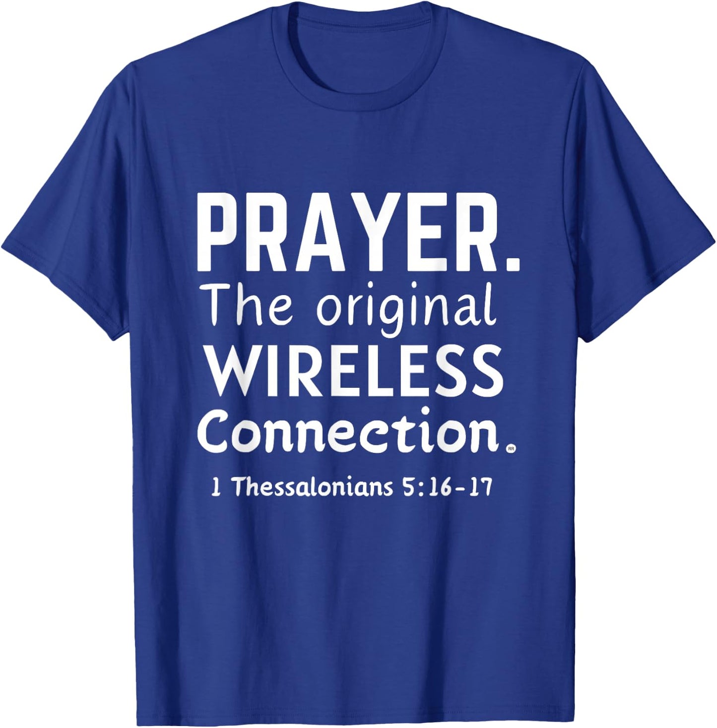 PRAYER. THE ORIGINAL WIRELESS CONNECTION. Bible Verse T-Shirt - T-Shirt | Royal