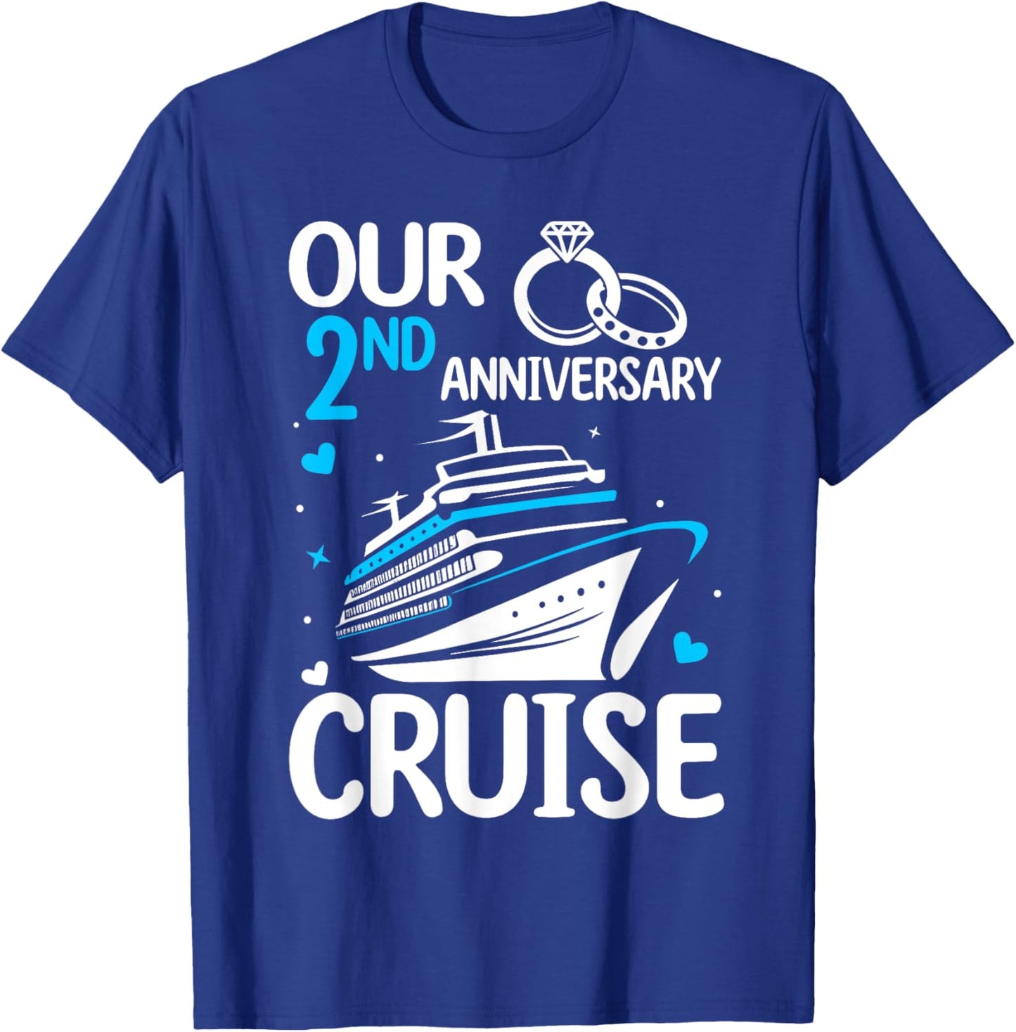 Our 2nd Wedding Anniversary Cruise 2 Years Anniversary T-Shirt - T-Shirt | Royal
