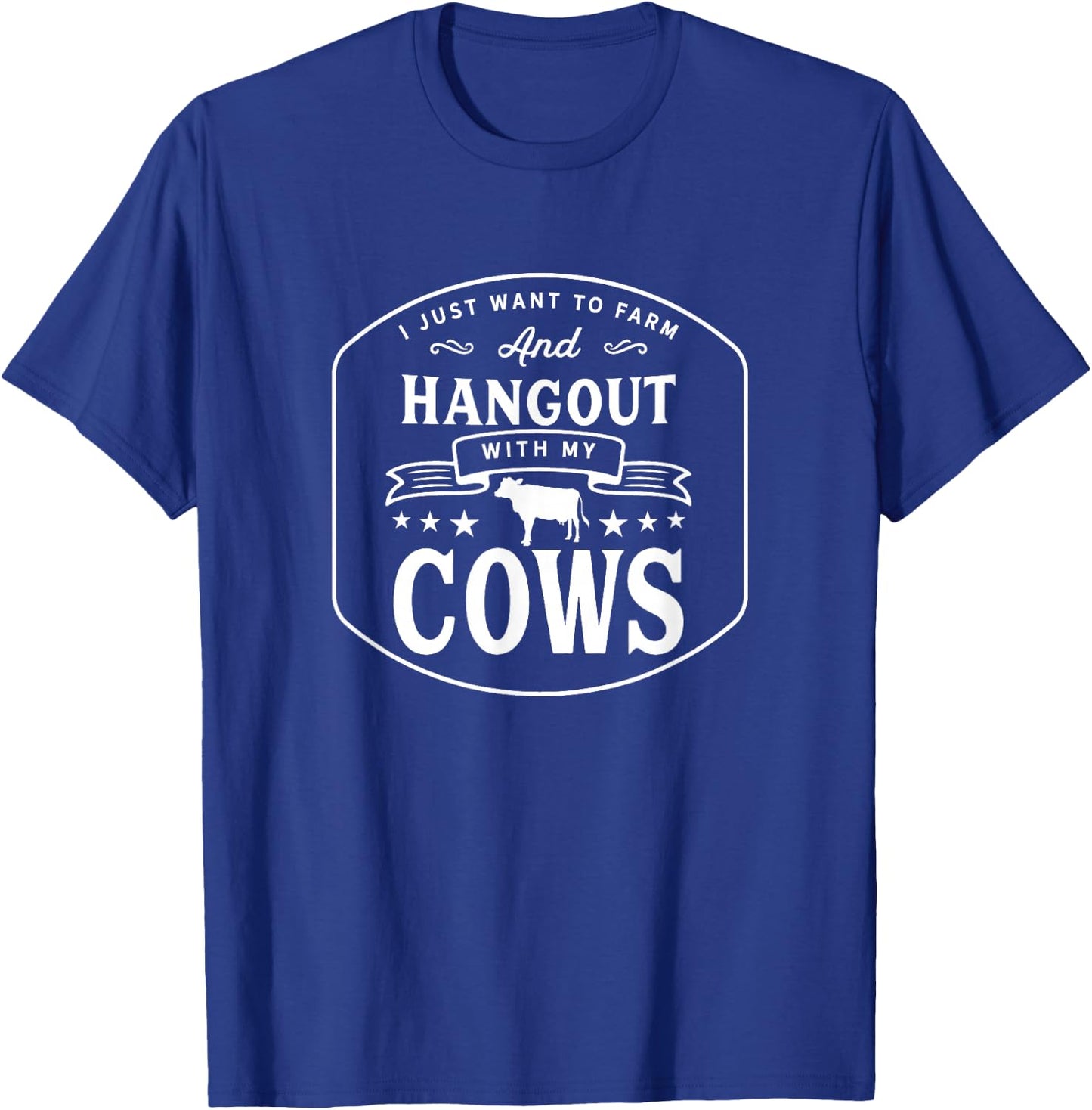 Hang out with my Cows Farming Farmer Cow Herd T-Shirt - T-Shirt | Royal