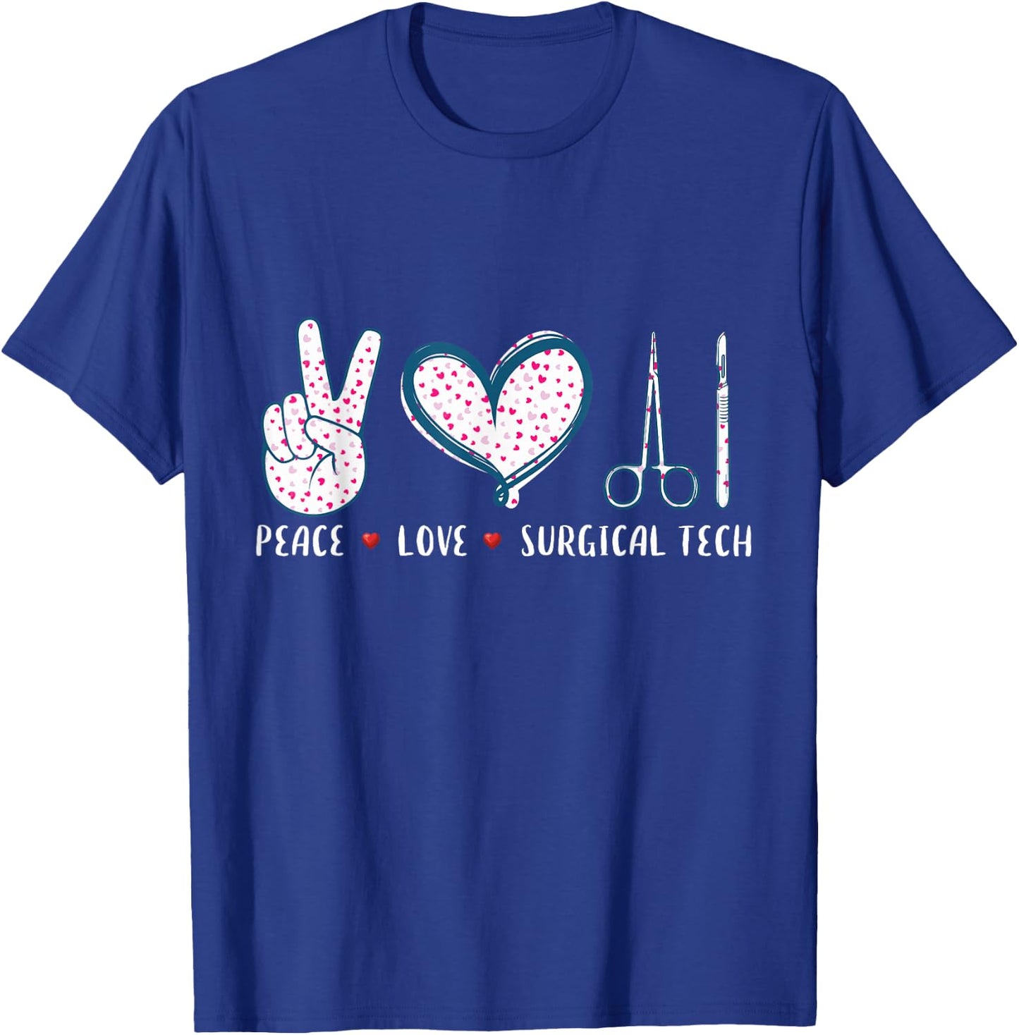 Peace Love Surgical tech Surgery Surgeon gifts women T-Shirt - T-Shirt | Royal