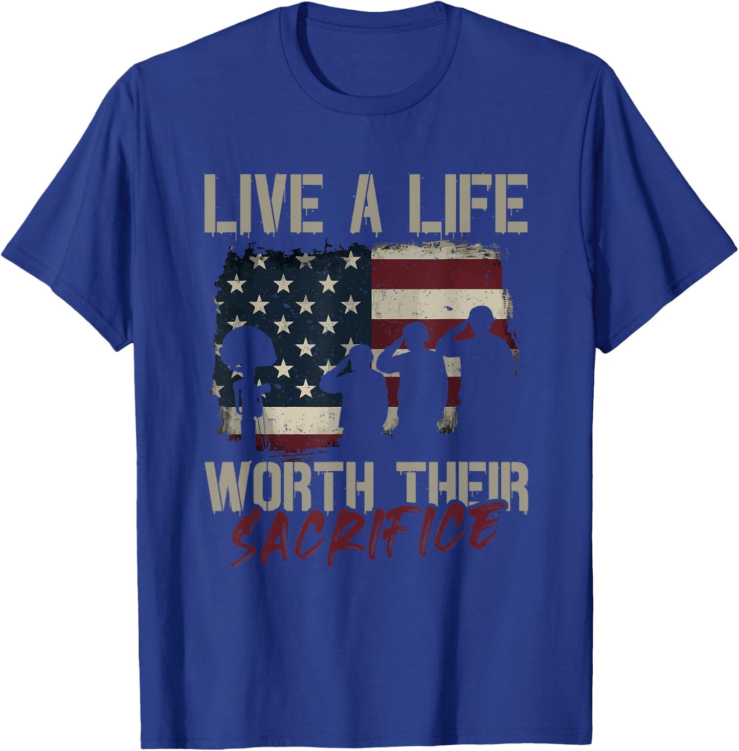 Live a Life Worth Her Sacrifice - Veterans Day T-Shirt - T-Shirt | Royal