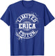 ERICA Limited Edition Funny Personalized Name Gift T-Shirt - T-Shirt | Royal