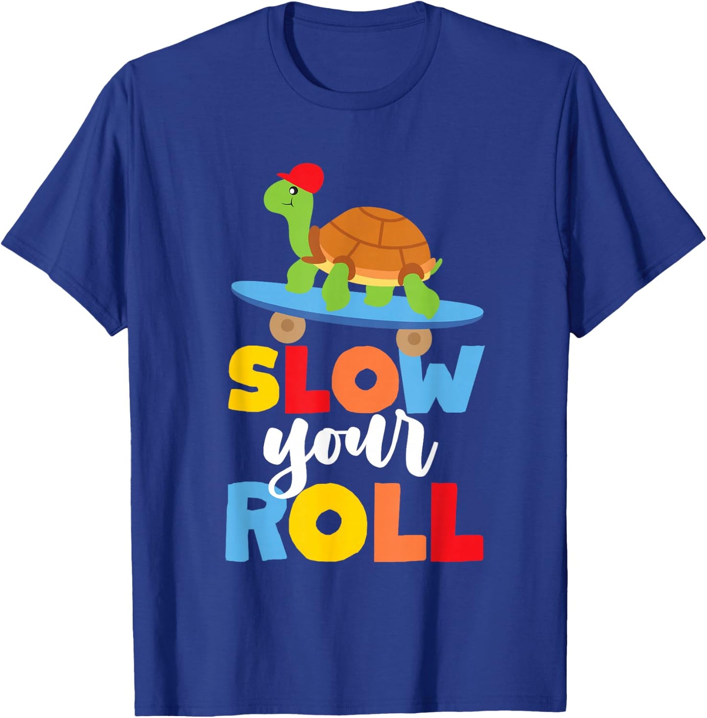 Slow Your Roll Skateboard Turtle For Kids And Youth T-Shirt - T-Shirt | Royal