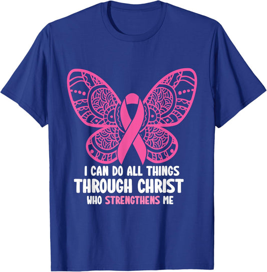 I Can Do All Things Through Christ Breast Cancer Awareness T-Shirt - T-Shirt | Royal