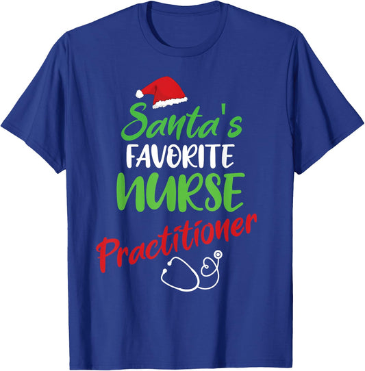Santa's Favorite Nurse Practitioner Christmas Nursing T-Shirt - T-Shirt | Royal