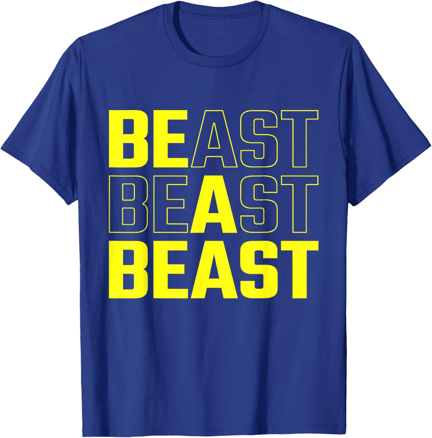 Be a Beast Funny Gym Workout Small T-Shirt - T-Shirt | Royal