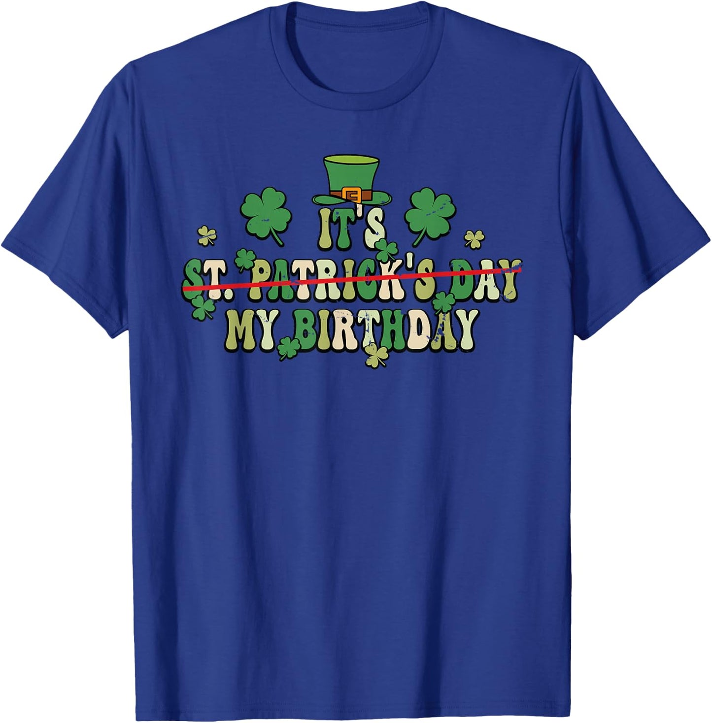 Groovy Retro St Patrick's Day My Birthday Shamrock Clover T-Shirt - T-Shirt | Royal
