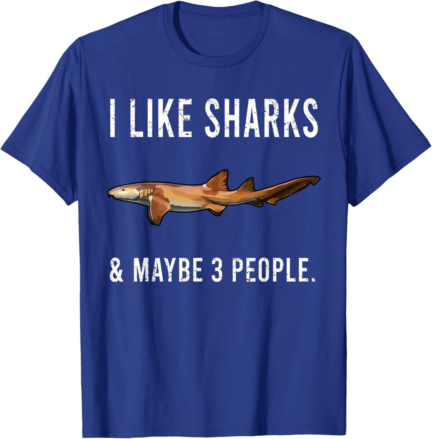 Funny I Like Nurse Shark And Maybe 3 People T-Shirt - T-Shirt | Royal