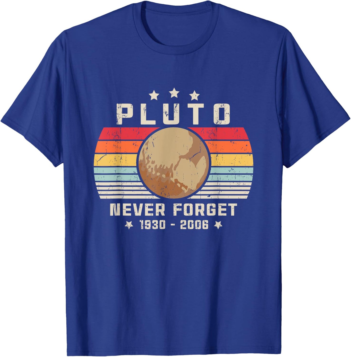 Never Forget Pluto Shirt. Retro Style Funny Space, Science T-Shirt - T-Shirt | Royal