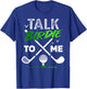 Talk Birdie To Me Cool Golf Inspired design T-Shirt - T-Shirt | Royal