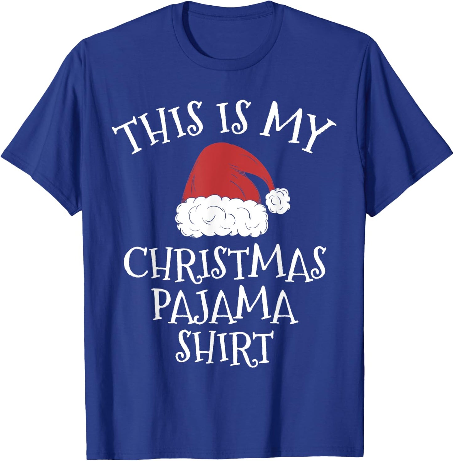 This Is My Christmas Pajama Shirt Funny Christmas Gift Xmas T-Shirt - T-Shirt | Royal
