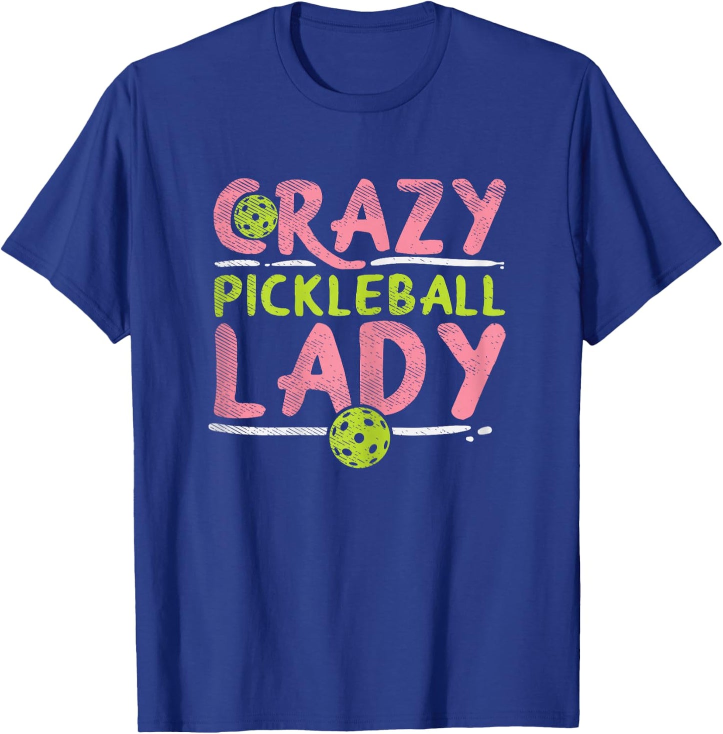 Crazy Pickleball Lady Funny Pickle Ball Sport Women Gift T-Shirt - T-Shirt | Royal