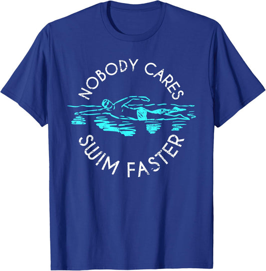 Interested in nobody swim faster fun swimming T-Shirt - T-Shirt | Royal