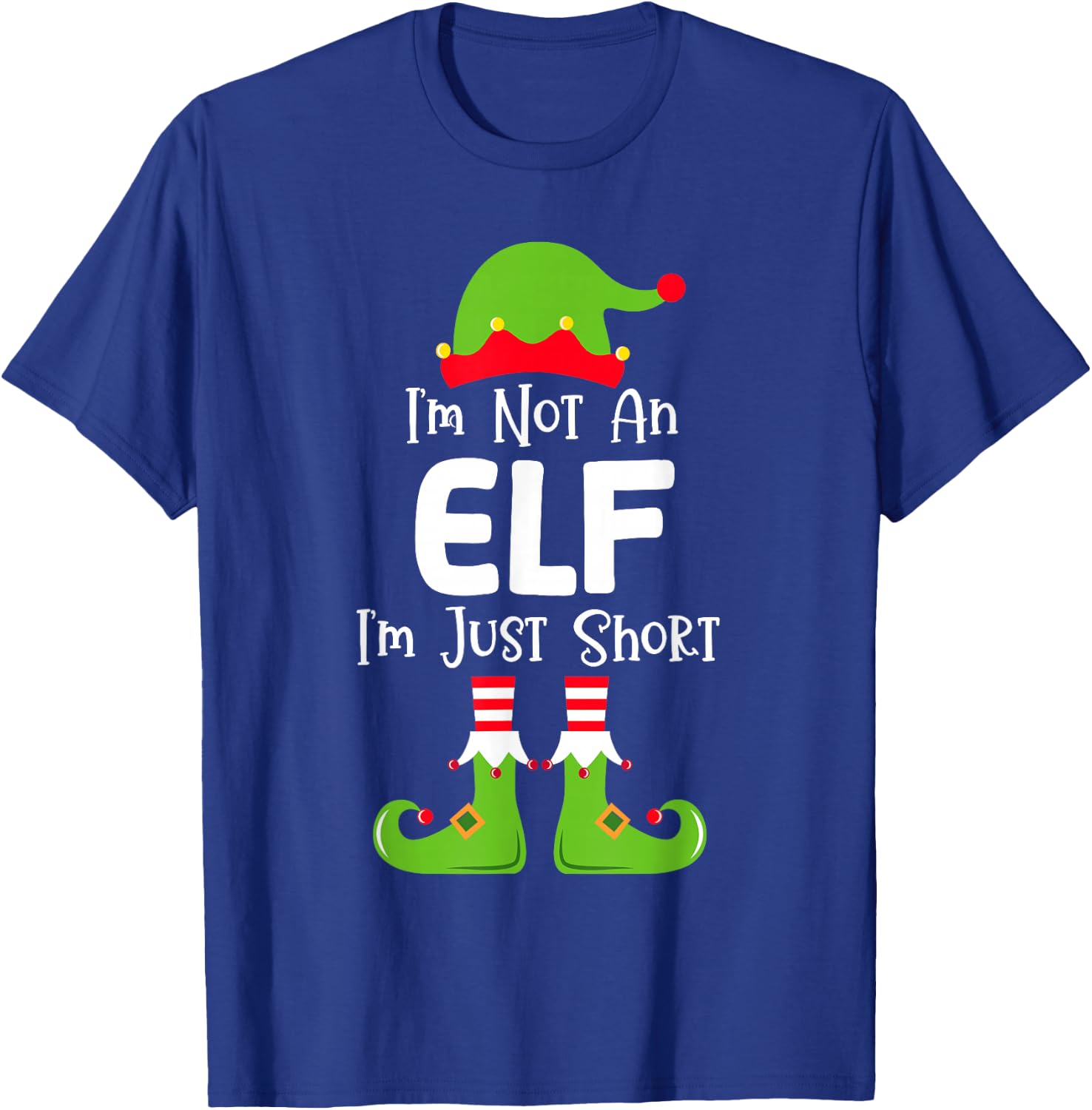 I'm Not An Elf I'm Just Short Family Christmas Pjs Matching T-Shirt - T-Shirt | Royal