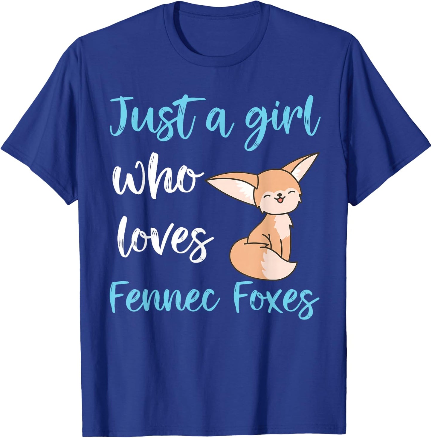 Just A Girl Who Loves Fennec Foxes Cute Kawaii Fennec Fox T-Shirt - T-Shirt | Royal