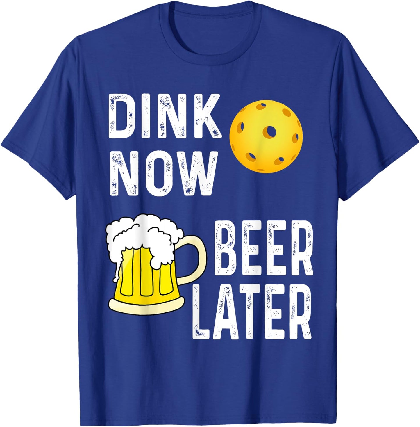Funny Dink Now Beer Later Pickleball Game Player Winner T-Shirt - T-Shirt | Royal