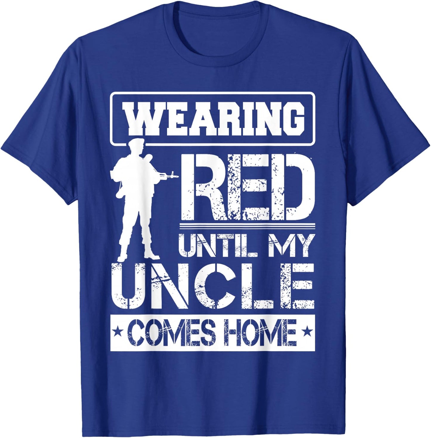 Red Friday For My Uncle Military Troops Deployed Wear T-Shirt - T-Shirt | Royal