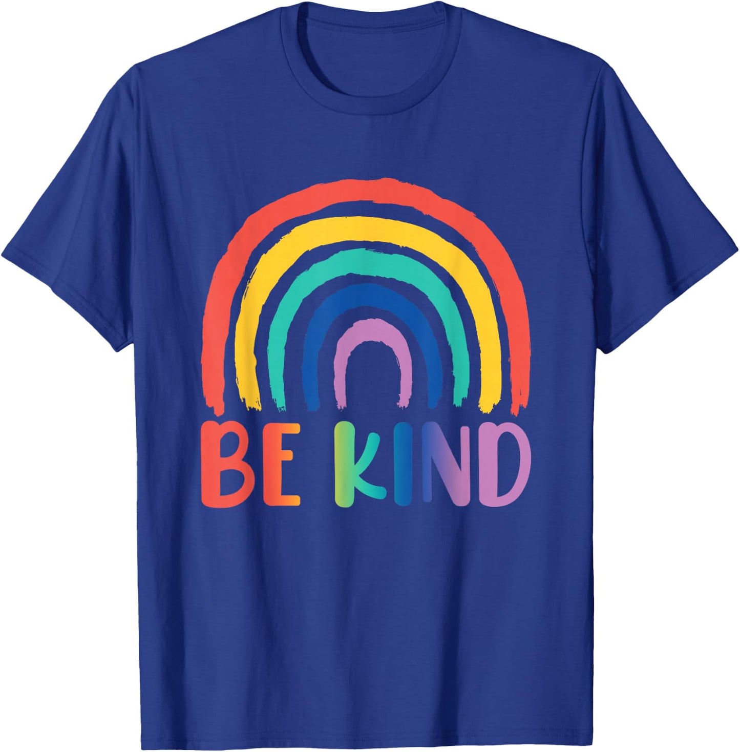 Be Kind Rainbow | Choose Kindness Friendliness T-Shirt - T-Shirt | Royal