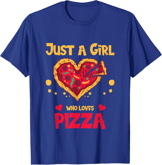 Just a girl who loves Pizza T-Shirt - T-Shirt | Royal