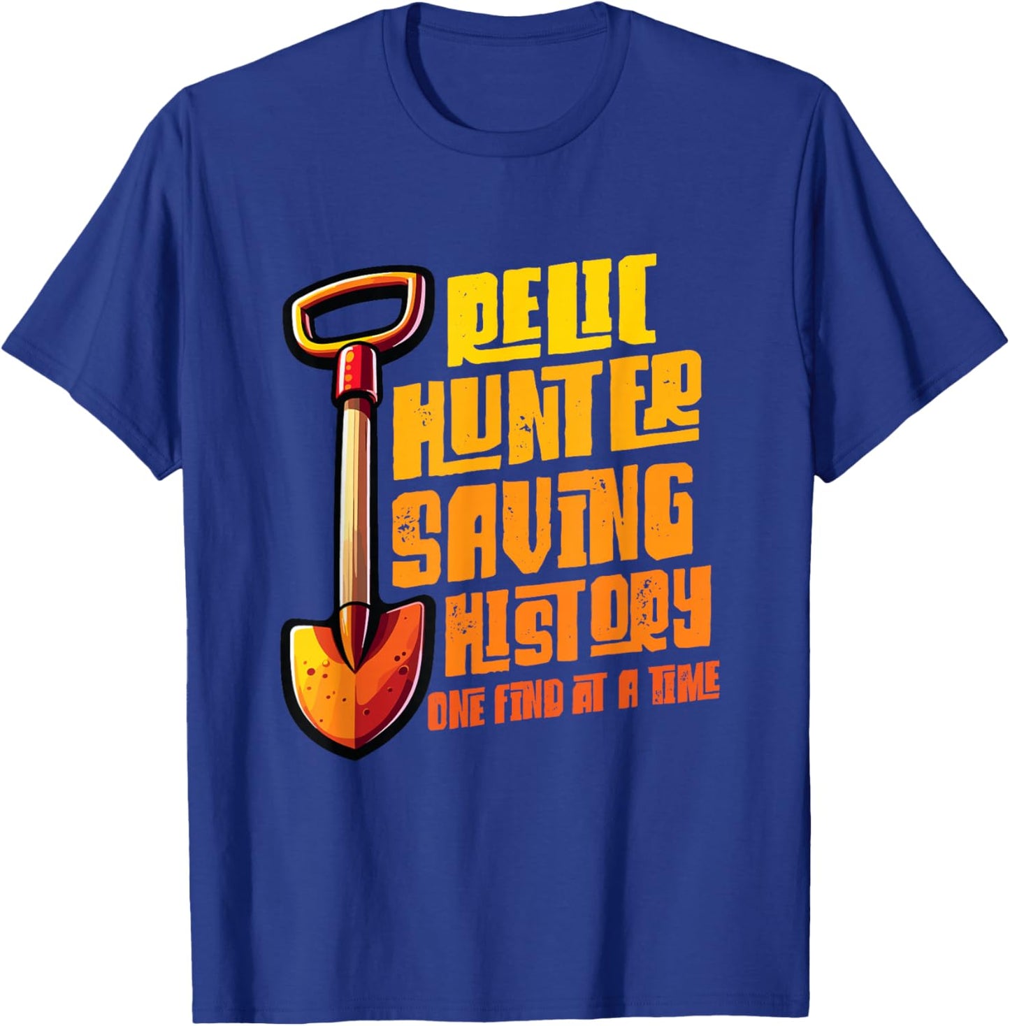 Funny Metal Detecting Relic Hunter Metal Detectorist T-Shirt - T-Shirt | Royal