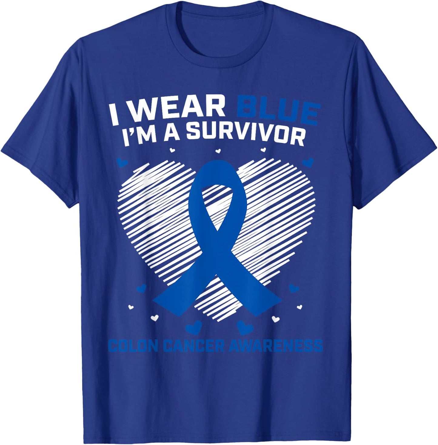 I Wear Blue Colon Cancer Survivor Gifts Products Awareness T-Shirt - T-Shirt | Royal