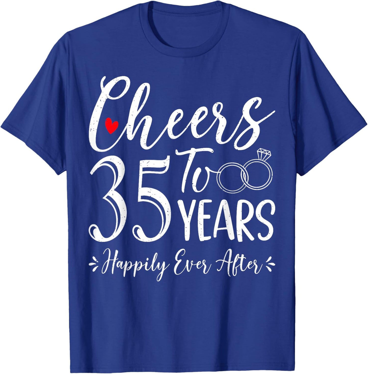 Cheers To 35 Years Happily - Husband Wife 35th Anniversary T-Shirt - T-Shirt | Royal
